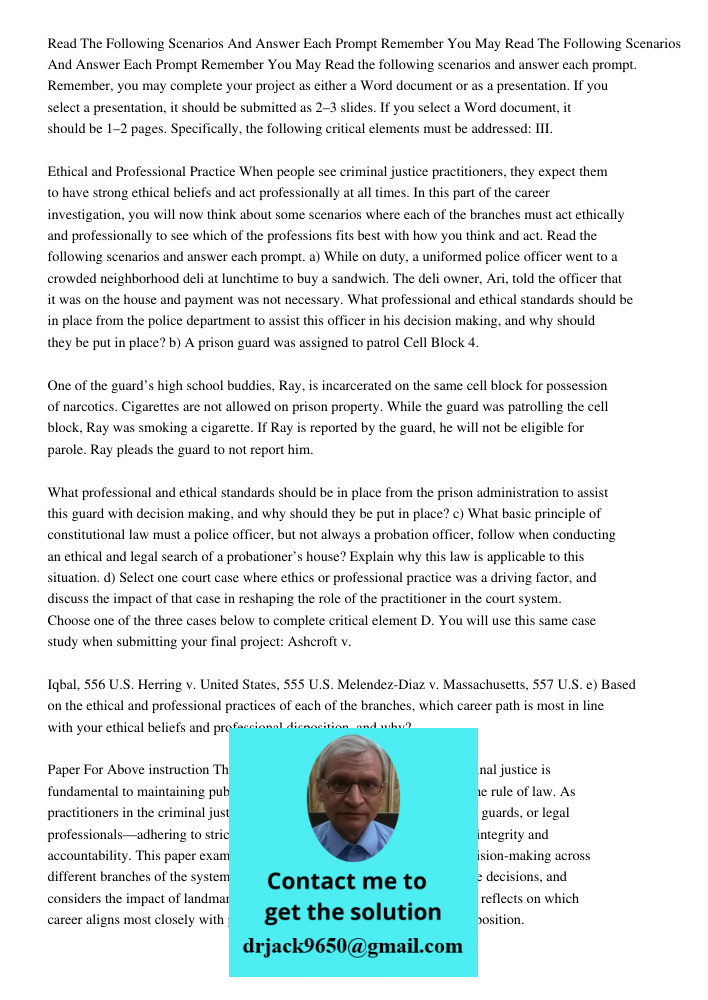 Read the following scenarios and answer each prompt. Remember, you may complete your project as either a Word document or as a presentation. If you select a pre