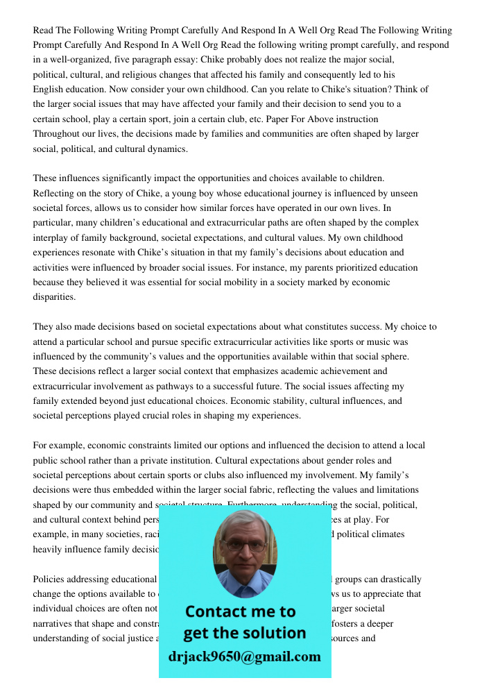 Read the following writing prompt carefully, and respond in a well-organized, five paragraph essay: Chike probably does not realize the major social, political,