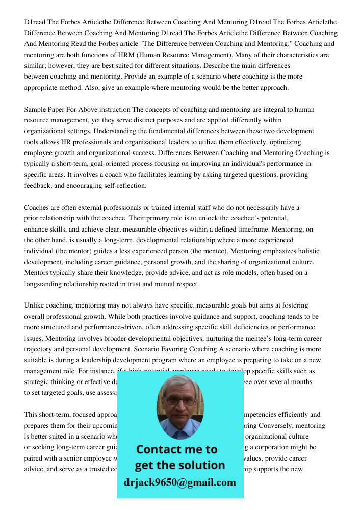 D1read The Forbes Articlethe Difference Between Coaching And Mentoring Read the Forbes article "The Difference between Coaching and Mentoring." Coaching and men