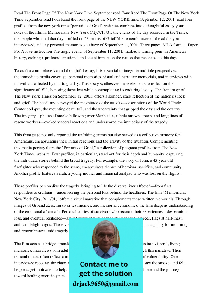 Read the front page of the NEW YORK time, September 12, 2001. read four profiles from the new york times"portraits of Grief" web site. combine into a thoughtful