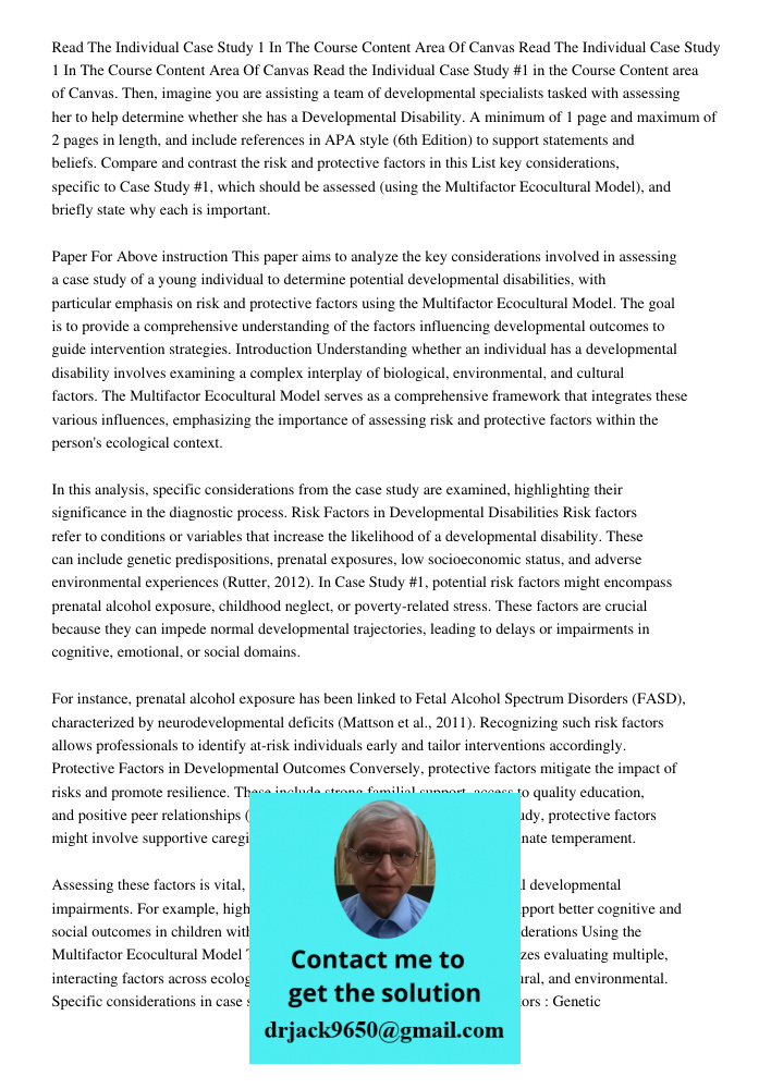 Read the Individual Case Study #1 in the Course Content area of Canvas. Then, imagine you are assisting a team of developmental specialists tasked with assessin