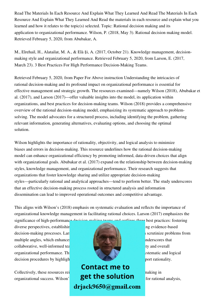 Read the materials in each resource and explain what you learned and how it relates to the topic(s) selected. Topic: Rational decision making and its applicatio