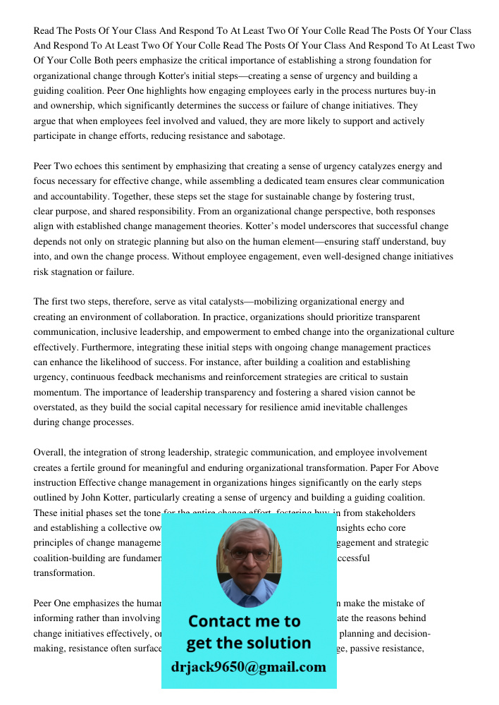 Read The Posts Of Your Class And Respond To At Least Two Of Your Colle Both peers emphasize the critical importance of establishing a strong foundation for orga