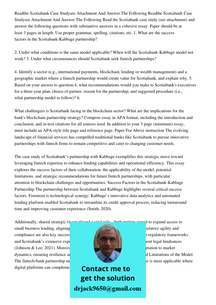 Read the Scotiabank case study (see attachment) and answer the following questions with substantive answers in a cohesive essay. Paper should be at least 3 page