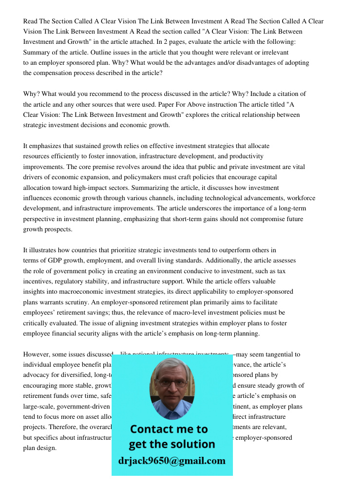 Read the section called "A Clear Vision: The Link Between Investment and Growth" in the article attached. In 2 pages, evaluate the article with the following: S