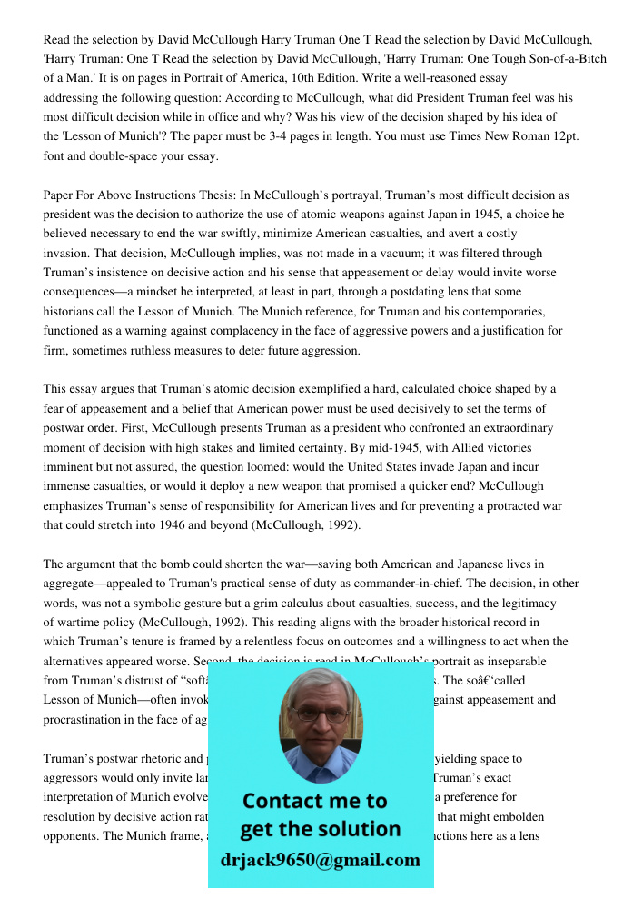 Read the selection by David McCullough, 'Harry Truman: One Tough Son-of-a-Bitch of a Man.' It is on pages in Portrait of America, 10th Edition. Write a well-rea