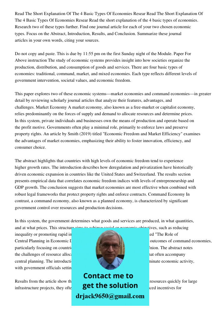 Read the short explanation of the 4 basic types of economies. Research two of these types further. Find one journal article for each of your two chosen economic