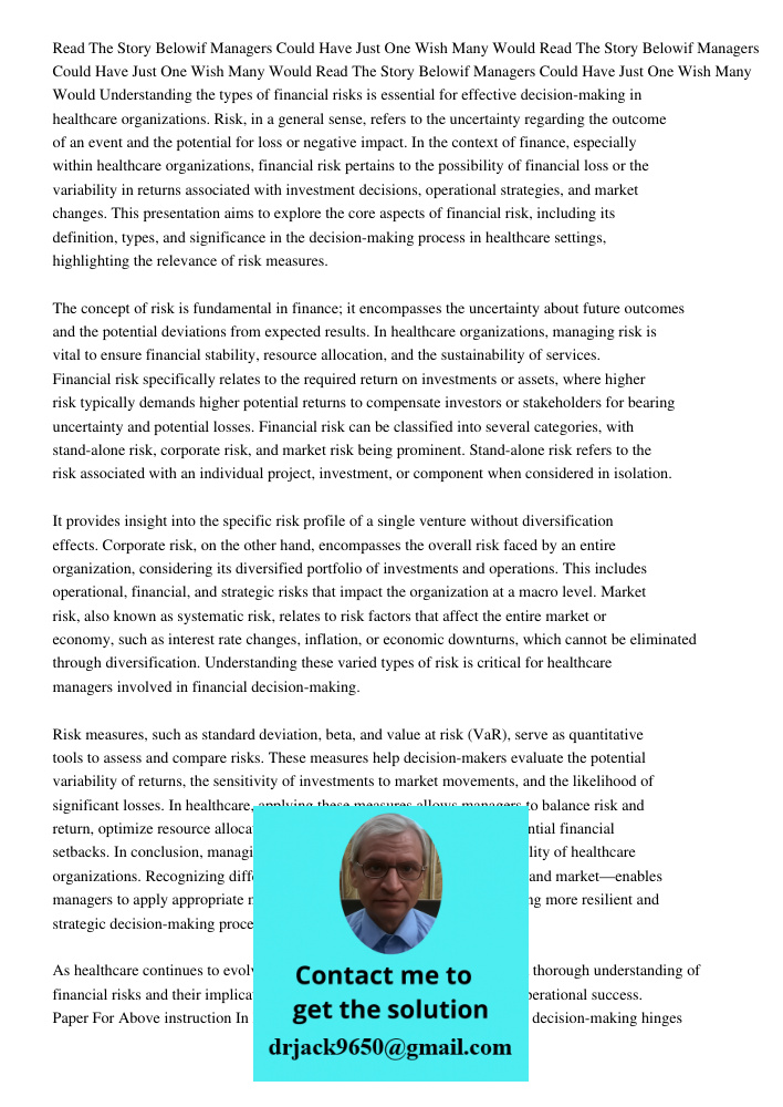 Read The Story Belowif Managers Could Have Just One Wish Many Would Understanding the types of financial risks is essential for effective decision-making in hea