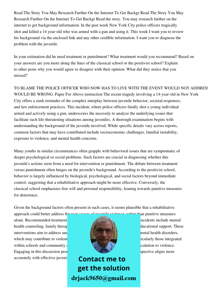 Read the story. You may research further on the internet to get background information. In the past week New York City police officers tragically shot and kille