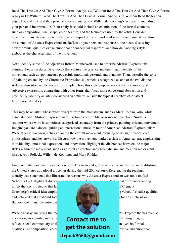 Read The Text On 136 137 And Then Give A Formal Analysis Of Williem Read the text on pages 136 and 137, and then provide a formal analysis of Willem de Kooning’