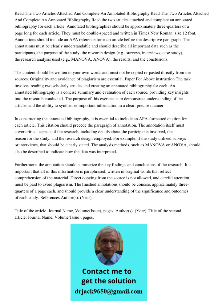 Read the two articles attached and complete an annotated bibliography for each article. Annotated bibliographies should be approximately three-quarters of a pag