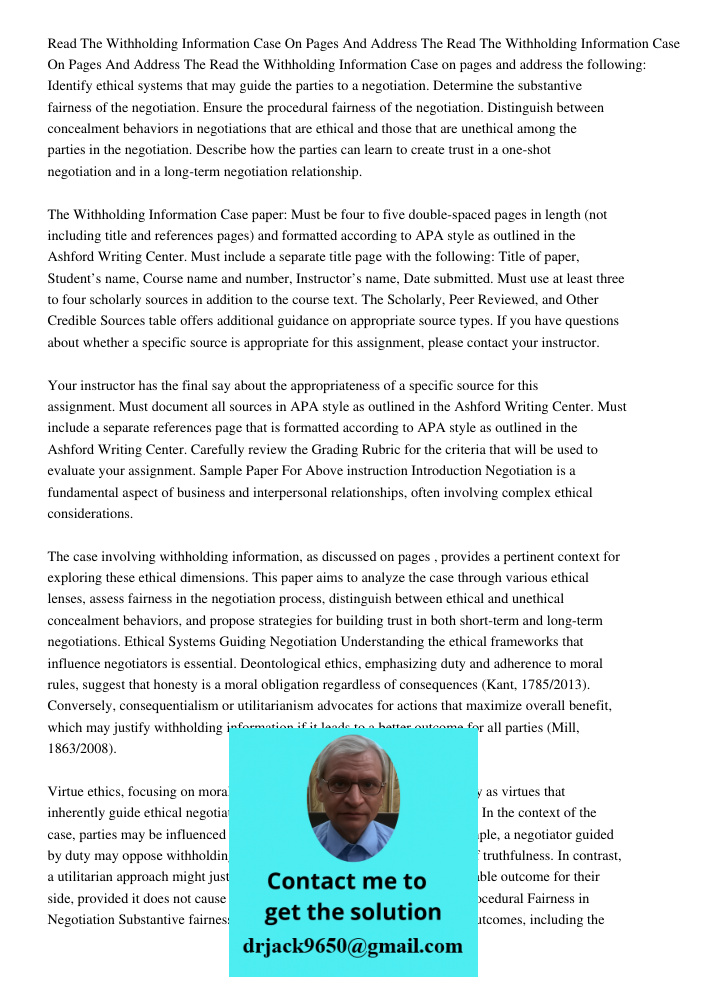 Read the Withholding Information Case on pages 193-194 and address the following: Identify ethical systems that may guide the parties to a negotiation. Determin