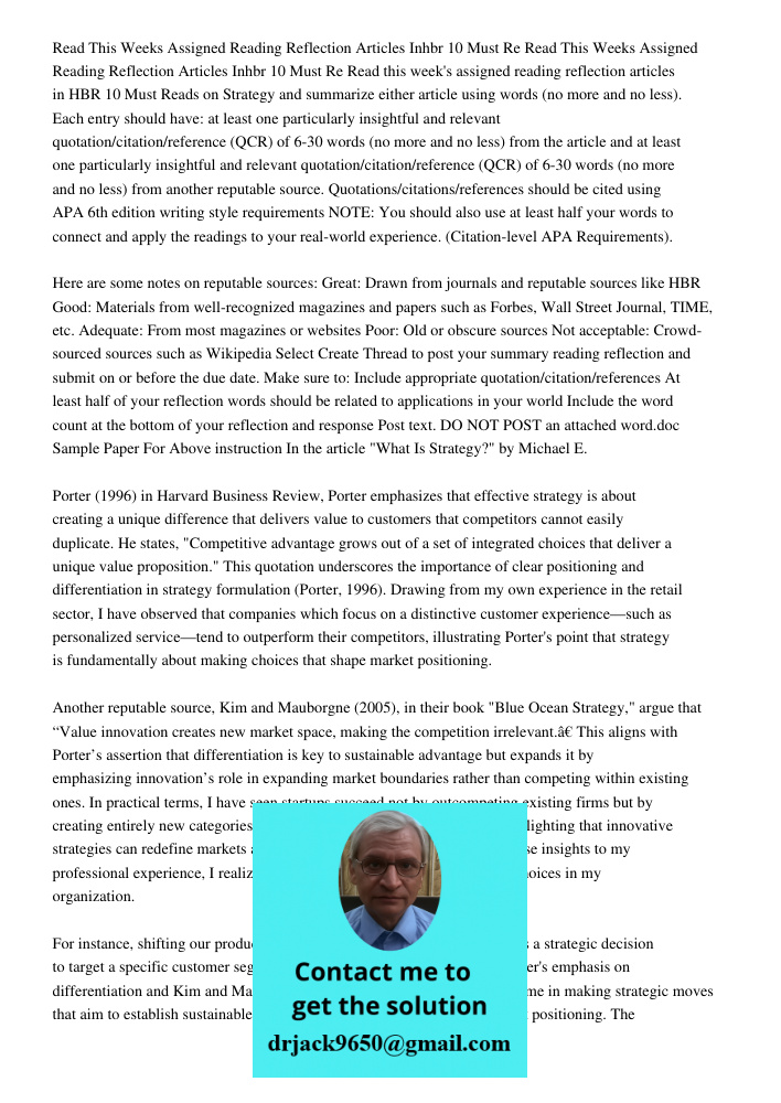 Read this week's assigned reading reflection articles in HBR 10 Must Reads on Strategy and summarize either article using words (no more and no less). Each entr