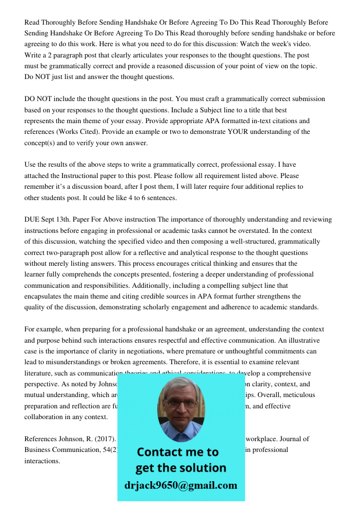 Read thoroughly before sending handshake or before agreeing to do this work. Here is what you need to do for this discussion: Watch the week's video. Write a 2 