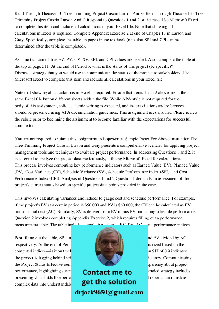 Respond to Questions 1 and 2 of the case. Use Microsoft Excel to complete this item and include all calculations in your Excel file. Note that showing all calcu