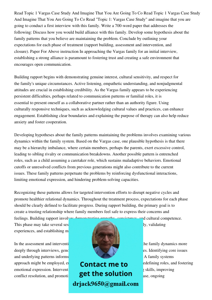 Read "Topic 1: Vargas Case Study" and imagine that you are going to conduct a first interview with this family. Write a 700-word paper that addresses the follow