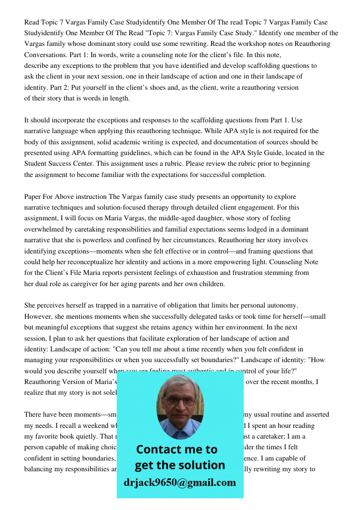 Read "Topic 7: Vargas Family Case Study." Identify one member of the Vargas family whose dominant story could use some rewriting. Read the workshop notes on Rea