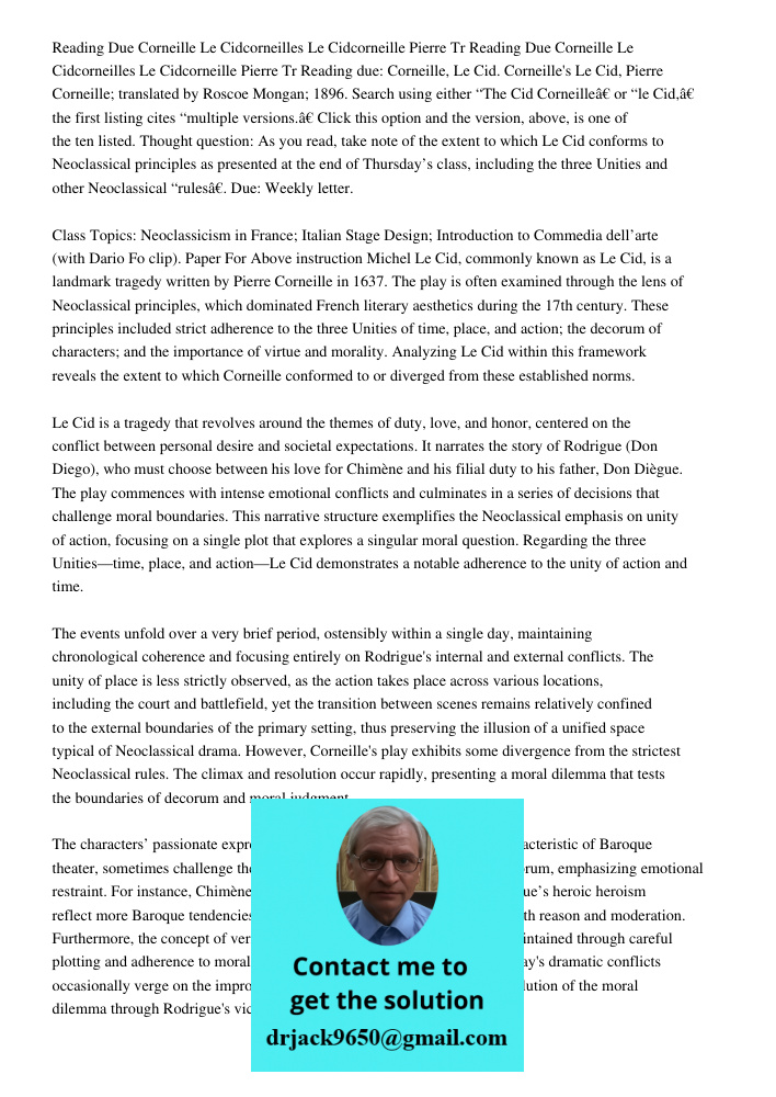 Reading due: Corneille, Le Cid. Corneille's Le Cid, Pierre Corneille; translated by Roscoe Mongan; 1896. Search using either “The Cid Corneille” or “le Cid,” th