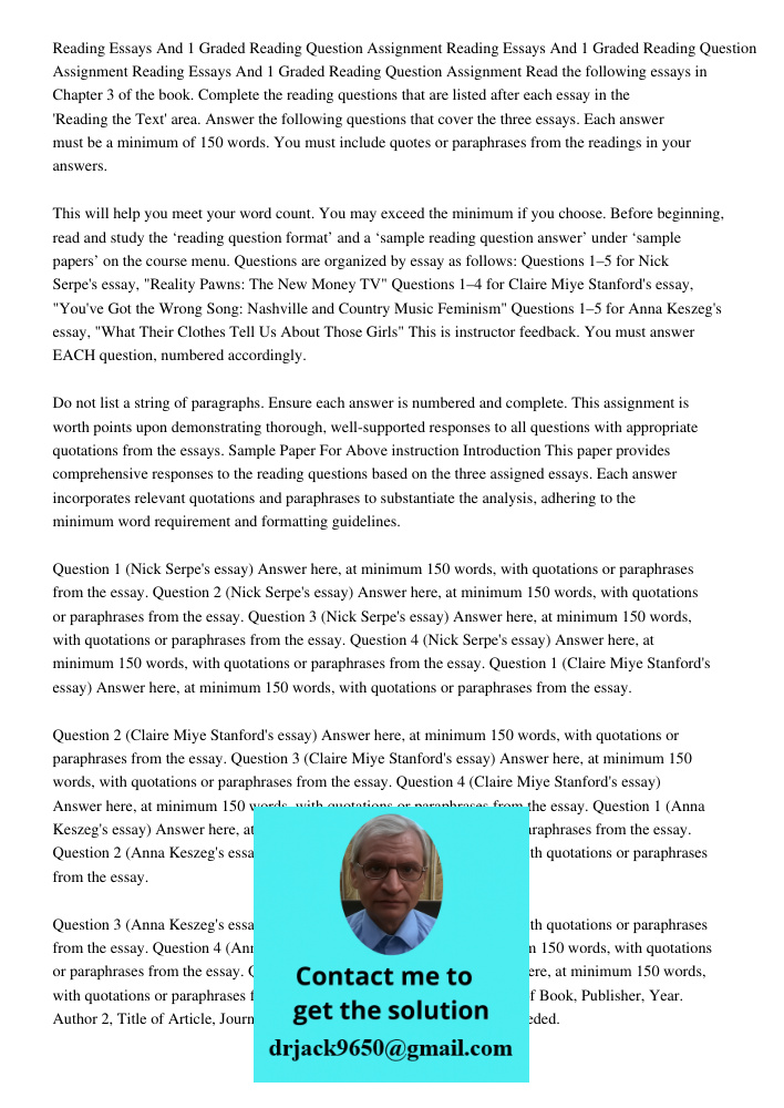 Reading Essays And 1 Graded Reading Question Assignment Read the following essays in Chapter 3 of the book. Complete the reading questions that are listed after