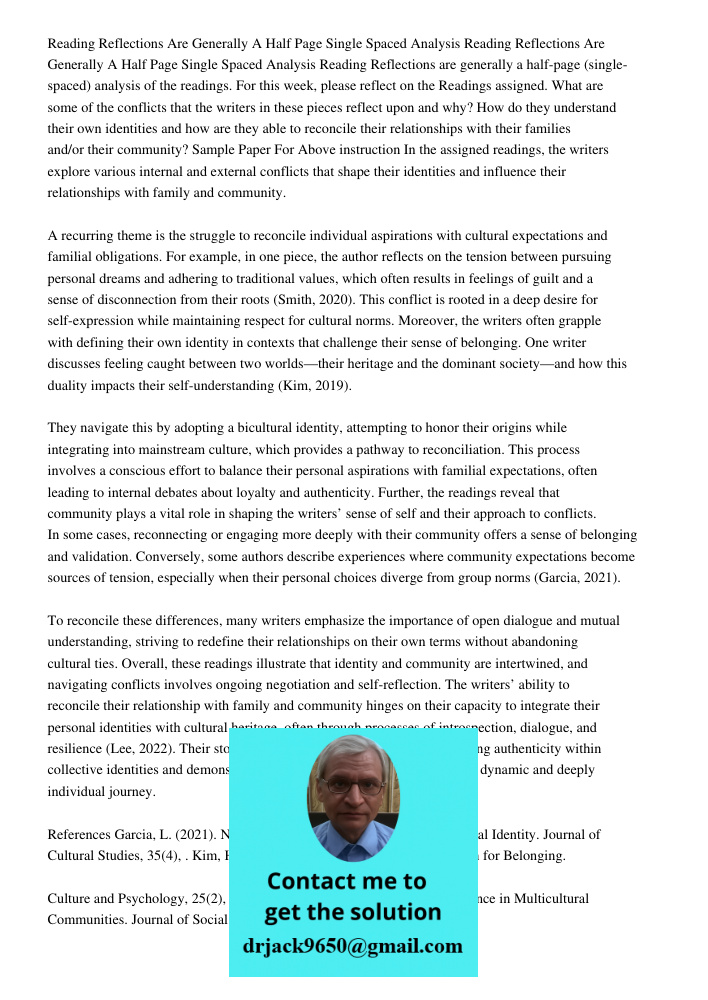 Reading Reflections are generally a half-page (single-spaced) analysis of the readings. For this week, please reflect on the Readings assigned. What are some of