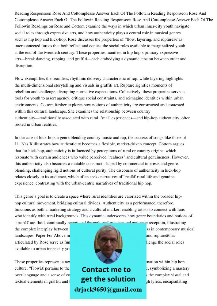 Reading Responseon Rose And Cottomplease Answer Each Of The Followin Readings on Rose and Cottom examine the ways in which urban inner-city youth navigate socia