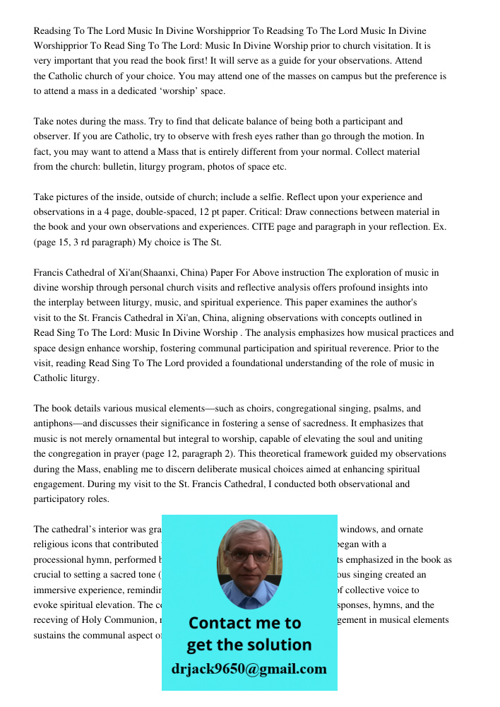Read Sing To The Lord: Music In Divine Worship prior to church visitation. It is very important that you read the book first! It will serve as a guide for your 