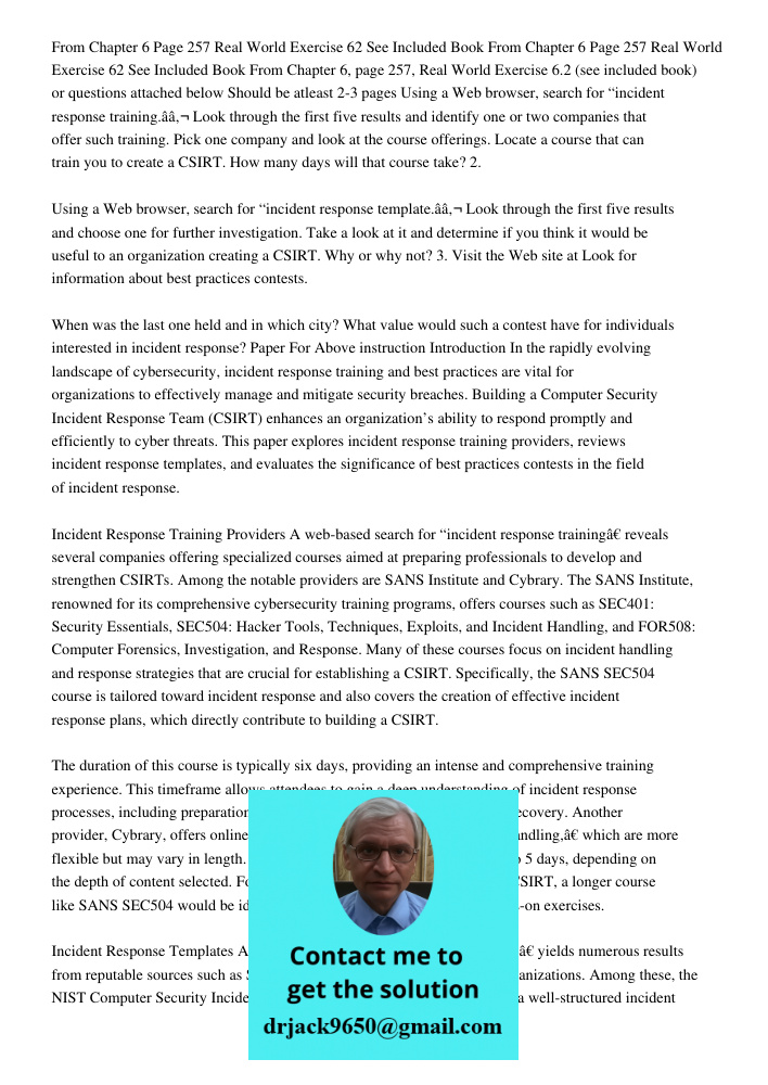 From Chapter 6, page 257, Real World Exercise 6.2 (see included book) or questions attached below Should be atleast 2-3 pages Using a Web browser, search for “i