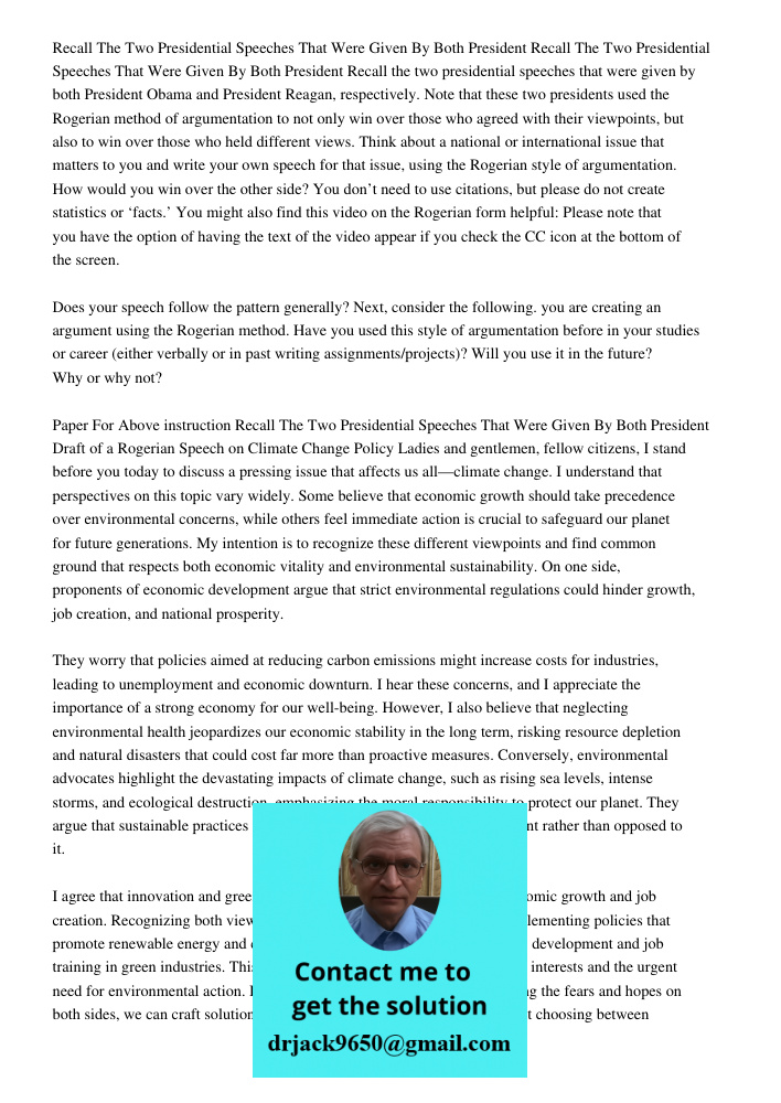 Recall the two presidential speeches that were given by both President Obama and President Reagan, respectively. Note that these two presidents used the Rogeria