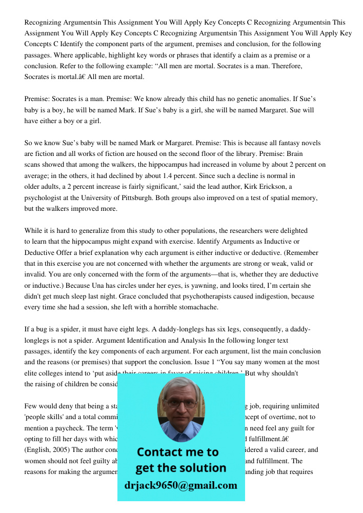 Recognizing Argumentsin This Assignment You Will Apply Key Concepts C Identify the component parts of the argument, premises and conclusion, for the following p