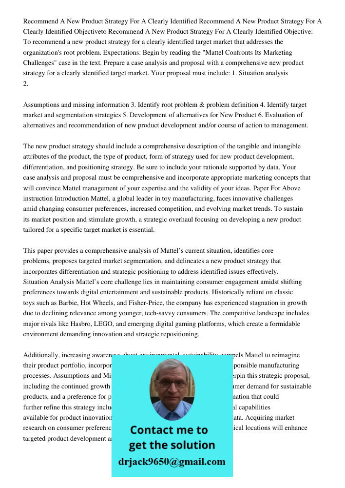 Objectiveto Recommend A New Product Strategy For A Clearly Identified Objective: To recommend a new product strategy for a clearly identified target market that