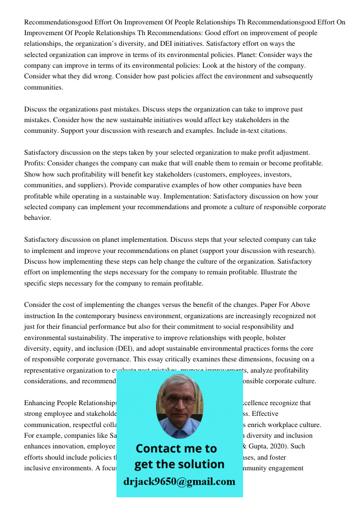 Recommendations: Good effort on improvement of people relationships, the organization’s diversity, and DEI initiatives. Satisfactory effort on ways the selected