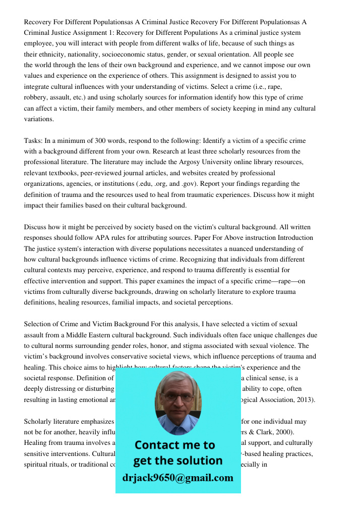 Assignment 1: Recovery for Different Populations As a criminal justice system employee, you will interact with people from different walks of life, because of s