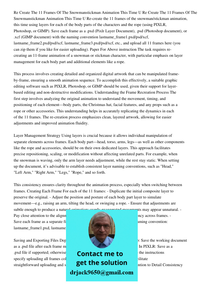 Re-create the 11 frames of the snowman/stickman animation, this time using layers for each of the body parts of the characters and the rope (using PIXLR, Photos