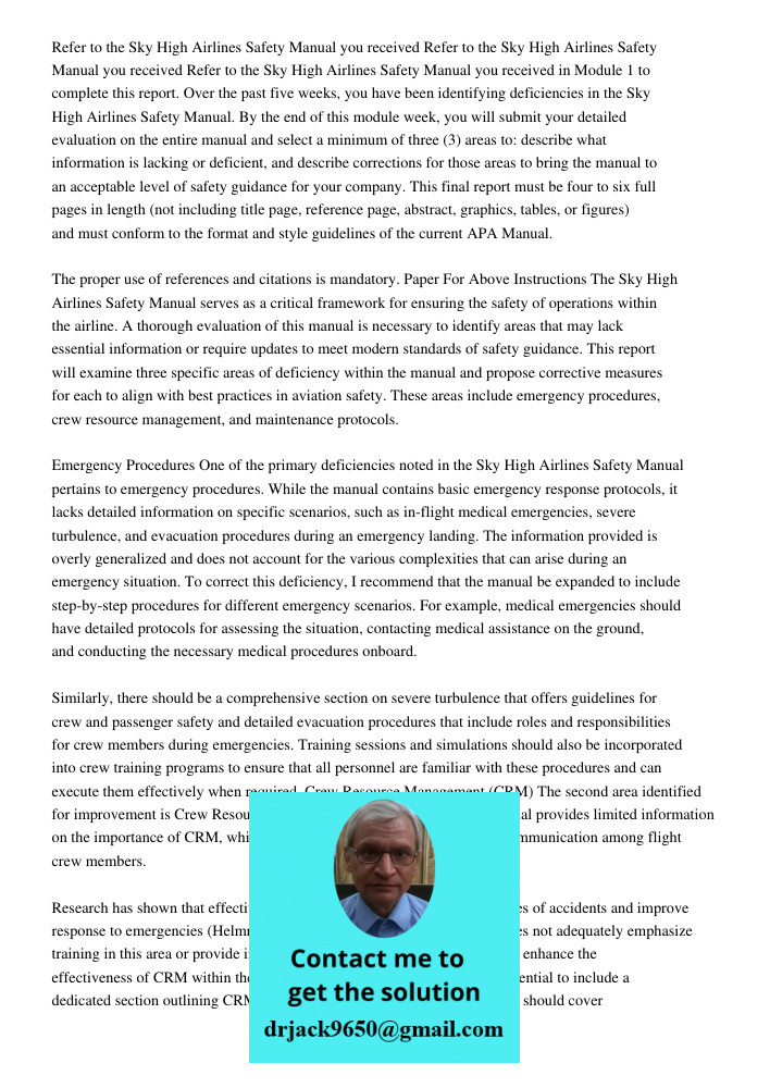 Refer to the Sky High Airlines Safety Manual you received in Module 1 to complete this report. Over the past five weeks, you have been identifying deficiencies 