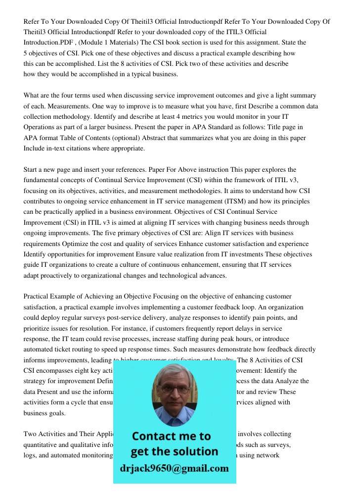Refer to your downloaded copy of the ITIL3 Official Introduction.PDF , (Module 1 Materials) The CSI book section is used for this assignment. State the 5 object