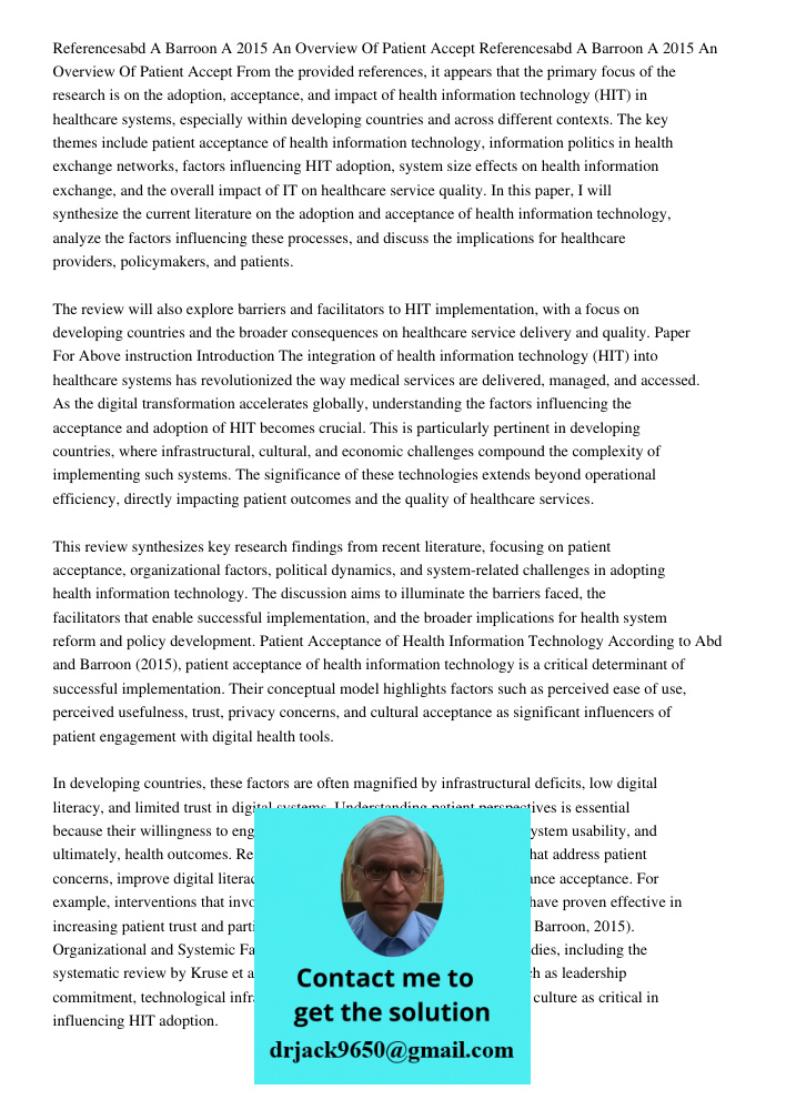 From the provided references, it appears that the primary focus of the research is on the adoption, acceptance, and impact of health information technology (HIT