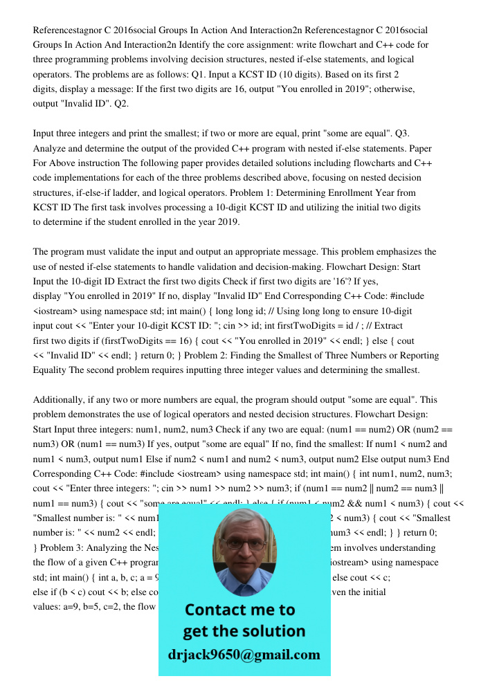 Identify the core assignment: write flowchart and C++ code for three programming problems involving decision structures, nested if-else statements, and logical 