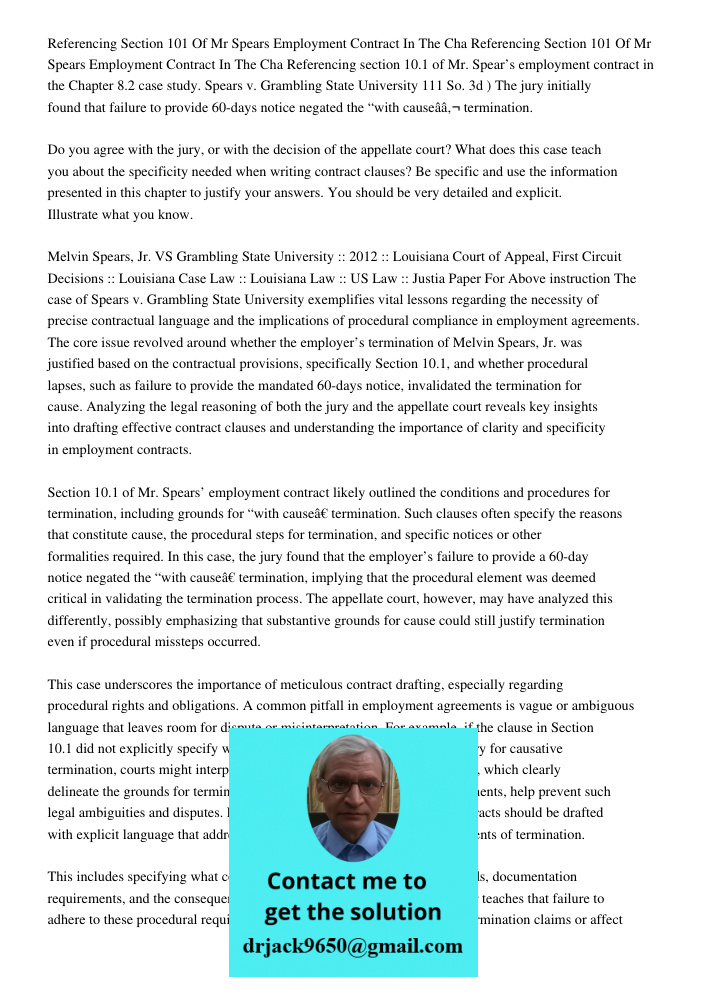 Referencing section 10.1 of Mr. Spear’s employment contract in the Chapter 8.2 case study. Spears v. Grambling State University 111 So. 3d ) The jury initially 