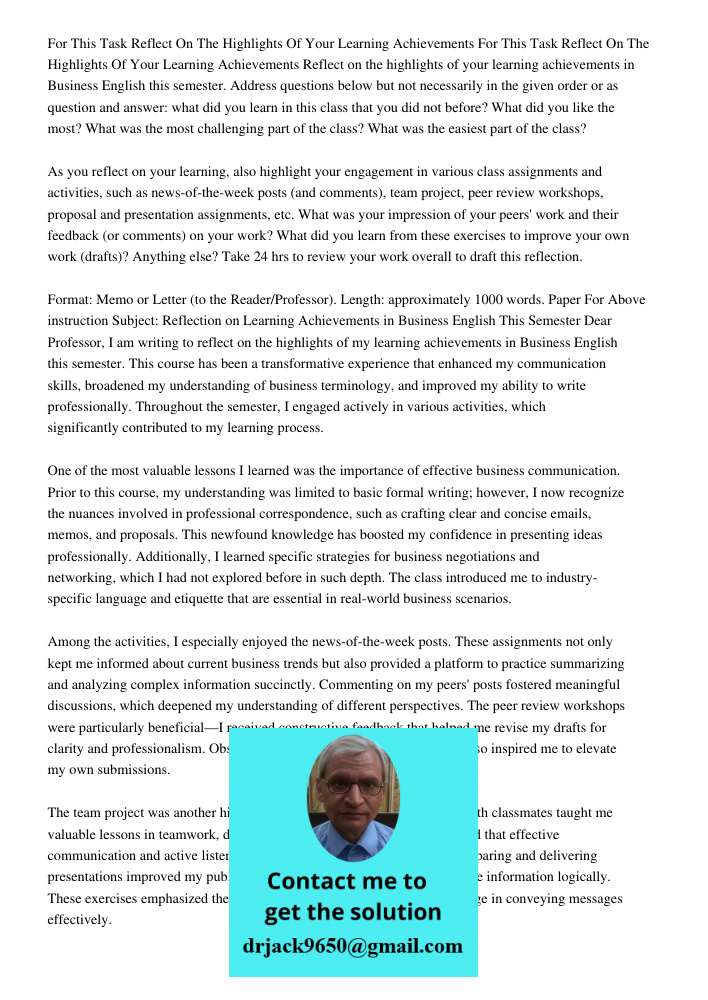 Reflect on the highlights of your learning achievements in Business English this semester. Address questions below but not necessarily in the given order or as 