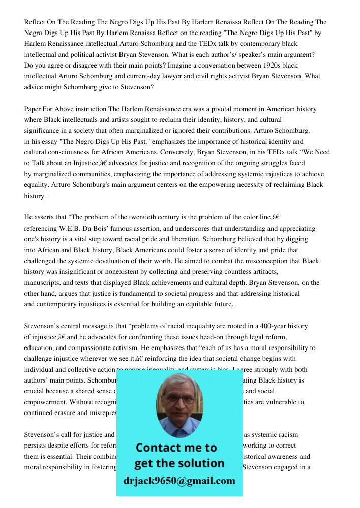 Reflect on the reading "The Negro Digs Up His Past" by Harlem Renaissance intellectual Arturo Schomburg and the TEDx talk by contemporary black intellectual and