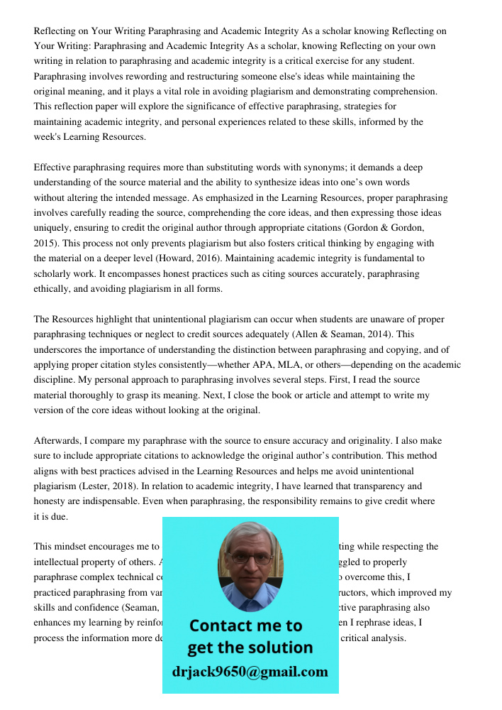 Reflecting on your own writing in relation to paraphrasing and academic integrity is a critical exercise for any student. Paraphrasing involves rewording and re