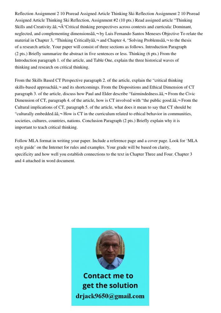 Reflection, Assignment #2 (10 pts.) Read assigned article “Thinking Skills and Creativity.â€œCritical thinking perspectives across contexts and curricula: Domin