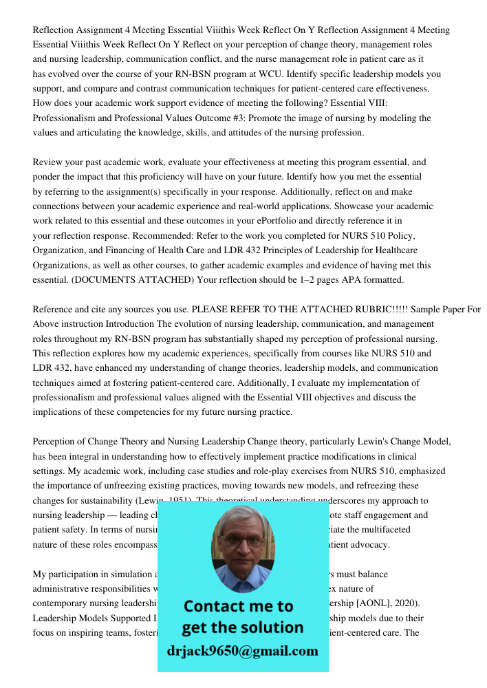 Reflect on your perception of change theory, management roles and nursing leadership, communication conflict, and the nurse management role in patient care as i