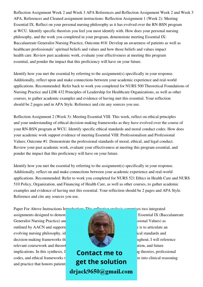 Cleaned assignment instructions: Reflection Assignment 1 (Week 2): Meeting Essential IX. Reflect on your personal nursing philosophy as it has evolved over the 