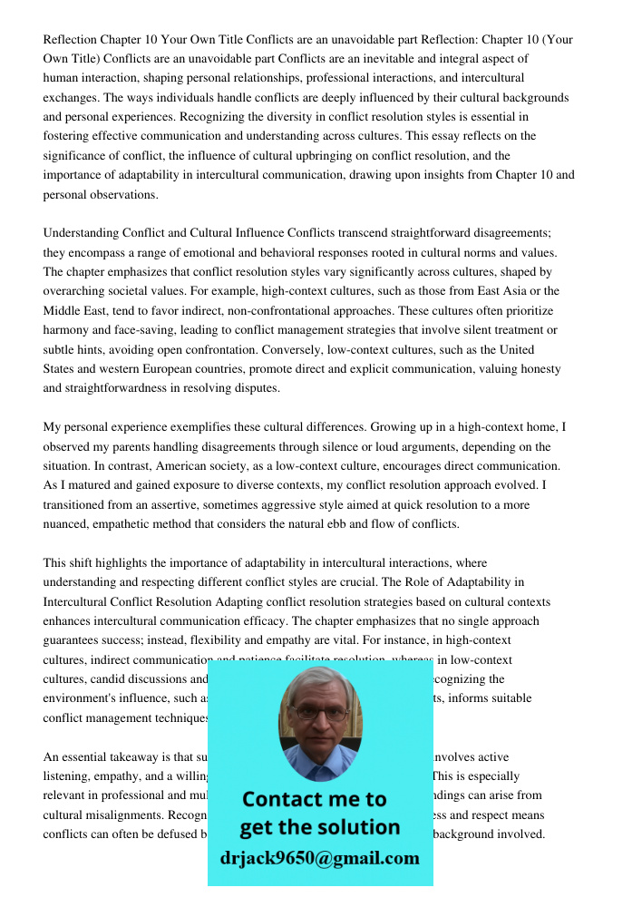 Conflicts are an inevitable and integral aspect of human interaction, shaping personal relationships, professional interactions, and intercultural exchanges. Th
