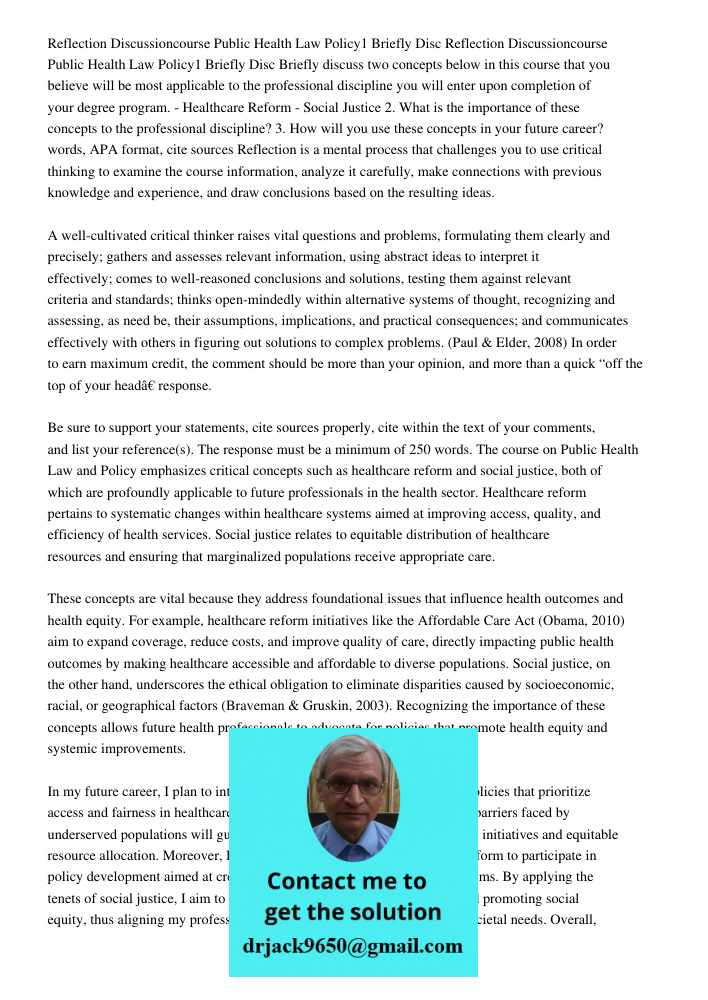 Briefly discuss two concepts below in this course that you believe will be most applicable to the professional discipline you will enter upon completion of your
