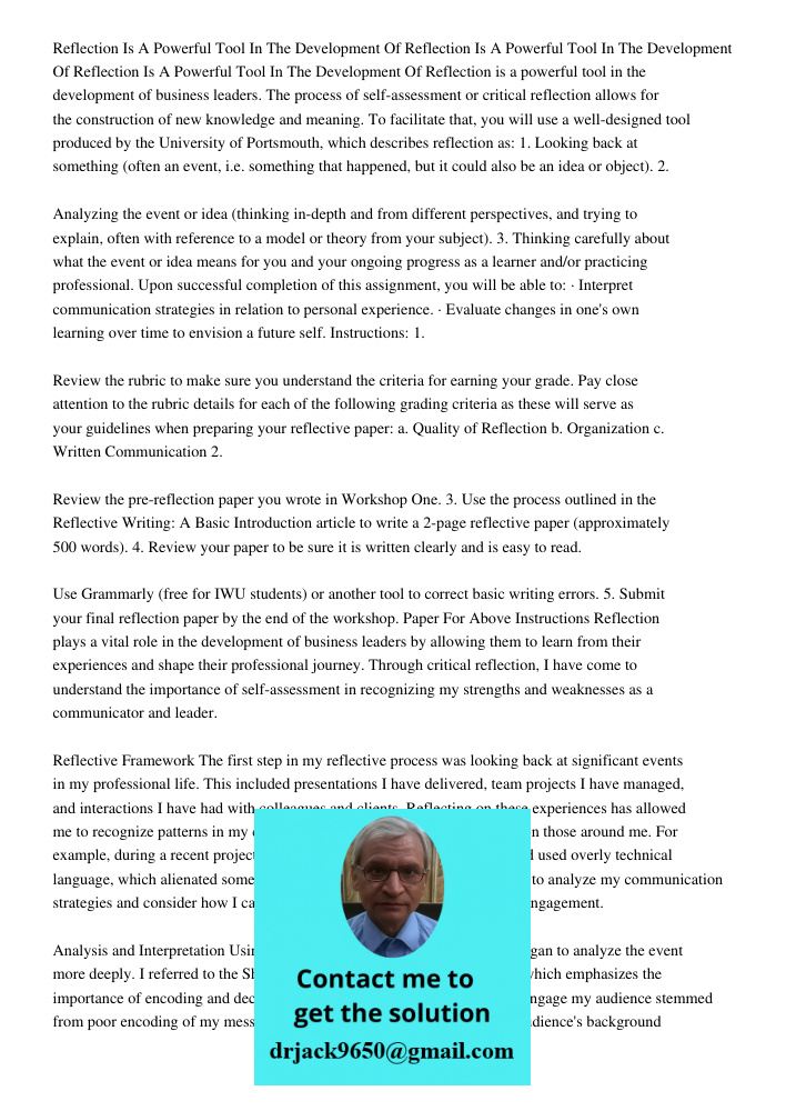 Reflection Is A Powerful Tool In The Development Of Reflection is a powerful tool in the development of business leaders. The process of self-assessment or crit