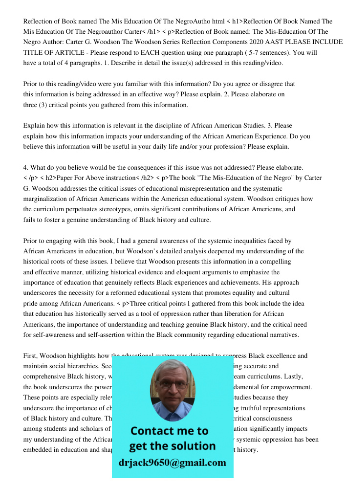 < h1>Reflection Of Book Named The Mis Education Of The Negroauthor Carter< /h1> < p>Reflection of Book named: The Mis-Education Of The Negro Author: Carter G. W