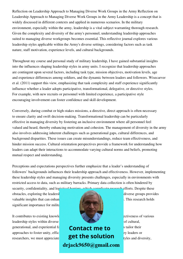 Leadership is a concept that is widely discussed in different contexts and applied in numerous scenarios. In the military environment, especially within the arm