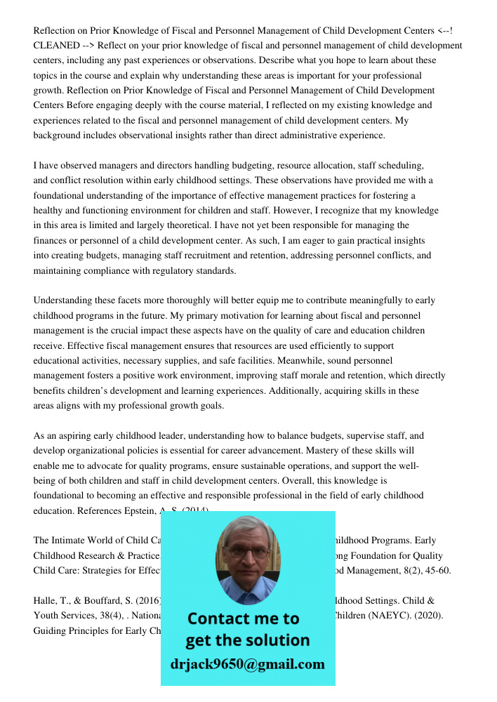 Reflect on your prior knowledge of fiscal and personnel management of child development centers, including any past experiences or observations. Describe what y